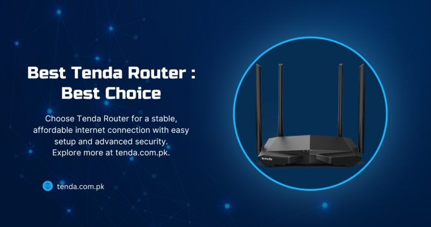 Best Tenda Router : Best Choice