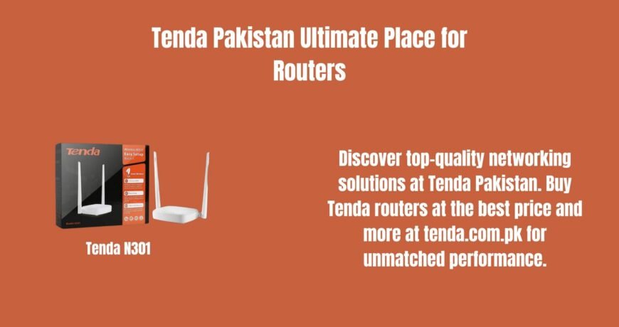 Tenda Pakistan Ultimate Place for Routers