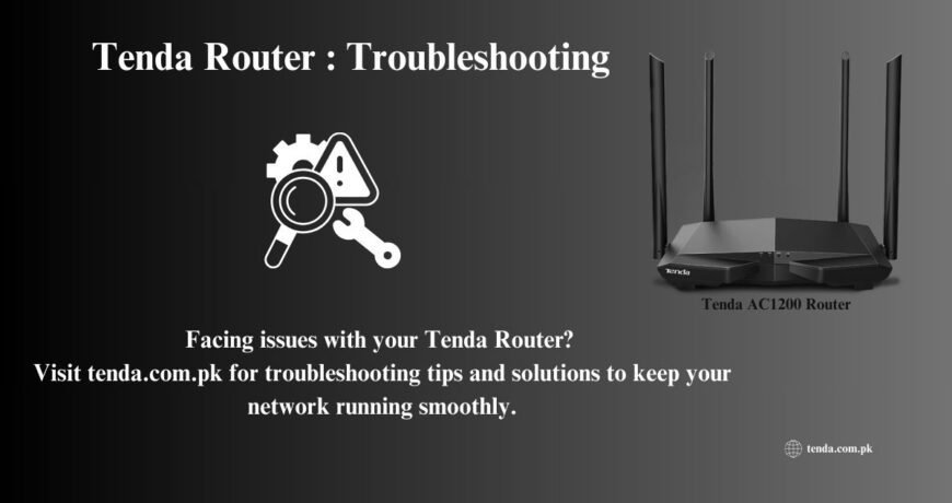 Tenda f6 Router : Troubleshooting