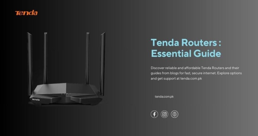 Tenda Routers : Essential Guide