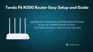 Tenda F6 N300 Router Easy Setup and Guide